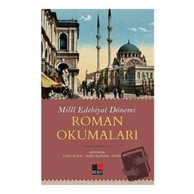 Milli Edebiyat Dönemi Roman Okumaları - Kolektif - Kesit Yayınları