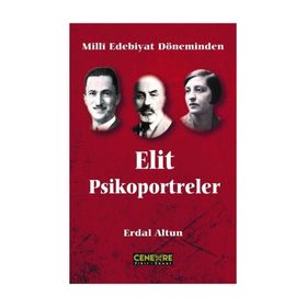 Milli Edebiyat Döneminden Elit Psikoportreler -Erdal Altun