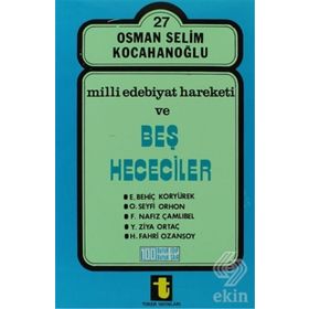 MILLI EDEBIYAT HAREKETI VE BEŞ HECECILER - O. S. KOCAHANOĞLU