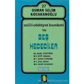 MILLI EDEBIYAT HAREKETI VE BEŞ HECECILER - O. S. KOCAHANOĞLU