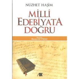 MILLI EDEBIYATA DOĞRU - NÜZHET HAŞIM