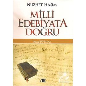 MILLI EDEBIYATA DOĞRU - NÜZHET HAŞIM