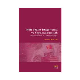 Milli Eğitim Düşüncemiz ve Yapılandırmacılık - Olcay Bayraktar