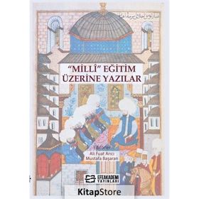 Milli Eğitim Üzerine Yazılar - Ali Fuat Arıcı