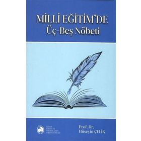 Milli Eğitim'de Üç Beş Nöbeti - Hüseyin Çelik
