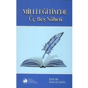Milli Eğitim'de Üç Beş Nöbeti - Hüseyin Çelik