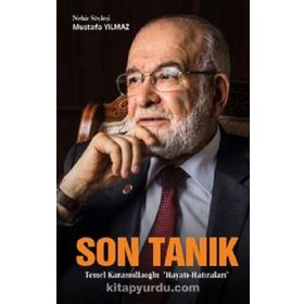 Milli Gazete Yayınları Son Tanık -Temel Karamollaoğlu "Hayatı-Hatıraları"