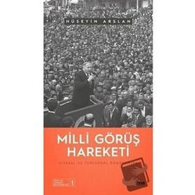 Milli Görüş Hareketi - Hüseyin Arslan