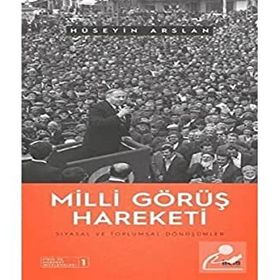 Milli Görüş Hareketi - Hüseyin Arslan