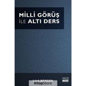 Milli Görüş ile Altı Ders - Lütfi Bergen