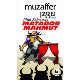 MILLI KAHRAMAN MATADOR MAHMUT - MUZAFFER İZGU