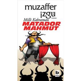 MILLI KAHRAMAN MATADOR MAHMUT - MUZAFFER İZGU