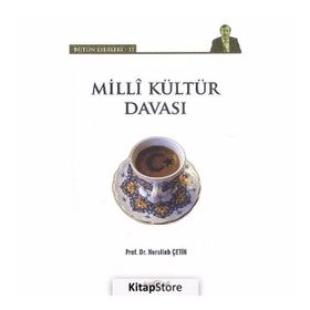 Milli Kültür Davası - Nurullah Çetin