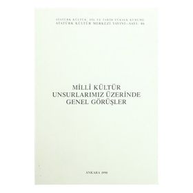 MILLI KÜLTÜR UNSURLARIMIZ ÜZERİNDE GENEL GÖRÜŞLER - KOLEKTIF