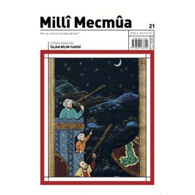 Milli Mecmua Dergisi Sayı: 21 Temmuz- Ağustos 2021