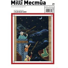 Milli Mecmua Dergisi Sayı: 21 Temmuz- Ağustos 2021