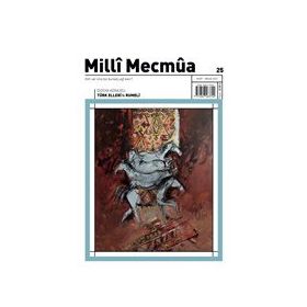 Milli Mecmua Dergisi Sayı: 25 Mart - Nisan 2022