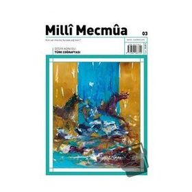 Milli Mecmua Dergisi Sayı 3 Mayıs - Haziran 2018