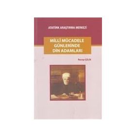 Milli Mücadele Günlerinde Din Adamları - Recep Çelik