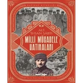 Milli Mücadele Hatıraları - Ali İhsan Sabis