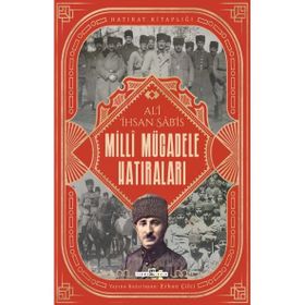 Milli Mücadele Hatıraları - Ali İhsan Sabis