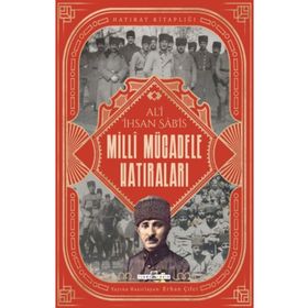 Milli Mücadele Hatıraları - Ali İhsan Sabis