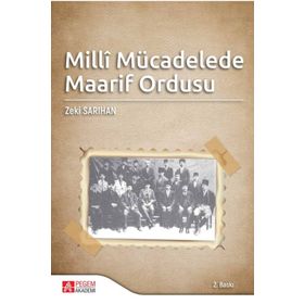 MILLI MÜCADELE MAARIF ORDUSU - ZEKI SARIHAN