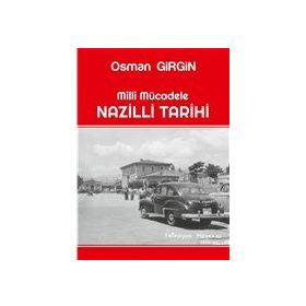 Milli Mücadele Nazilli Tarihi Osman Girgin