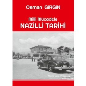Milli Mücadele Nazilli Tarihi Osman Girgin