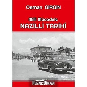 Milli Mücadele Nazilli Tarihi Osman Girgin