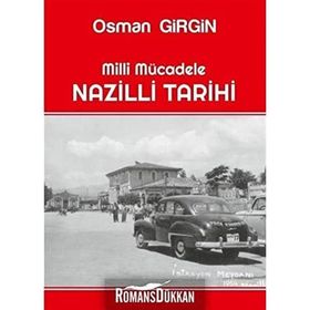 Milli Mücadele Nazilli Tarihi Osman Girgin