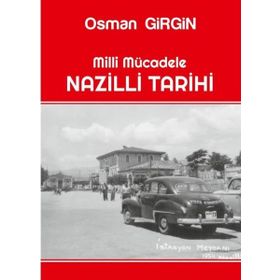 Milli Mücadele Nazilli Tarihi Osman Girgin