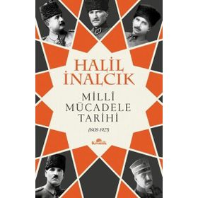 Milli Mücadele Tarihi 1908-1923 - Halil İnalcık