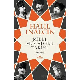 Milli Mücadele Tarihi - Halil İnalcık - Kronik Kitap