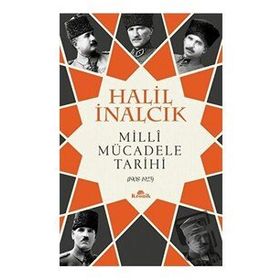 Milli Mücadele Tarihi - Halil İnalcık - Kronik Kitap