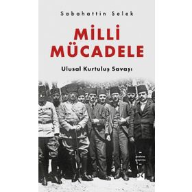 Milli Mücadele Ulusal Kurtuluş Savaşı