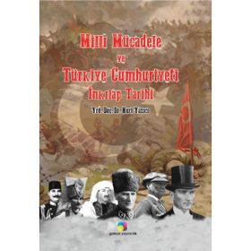 MILLI MÜCADELE VE TÜRKİYE CUMHURIYETI İNKILAP TARIHI - NURI YAZICI