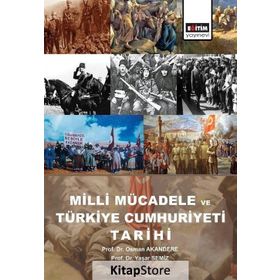 Milli Mücadele ve Türkiye Cumhuriyeti Tarihi - Osman Akandere