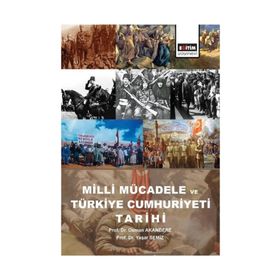 Milli Mücadele ve Türkiye Cumhuriyeti Tarihi - Osman Akandere