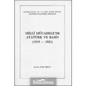 Milli Mücadele’de Atatürk ve Basın - Yücel Özkaya