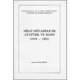 Milli Mücadele’de Atatürk ve Basın - Yücel Özkaya