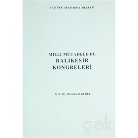 Milli Mücadele’de Balıkesir Kongreleri - MÜCTEBA İLGÜREL