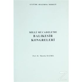 Milli Mücadele’de Balıkesir Kongreleri - MÜCTEBA İLGÜREL