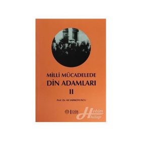 MILLI MÜCADELEDE DIN ADAMLARI - 2 - ADNAN BÜLENT BALOĞLU; HALIFE KESKIN