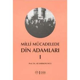 MILLI MÜCADELEDE DIN ADAMLARI (2. CILT) - RECEP ÇELIK