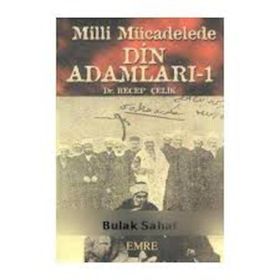MILLI MÜCADELEDE DIN ADAMLARI (2. CILT) - RECEP ÇELIK