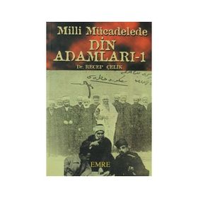 MILLI MÜCADELEDE DIN ADAMLARI (2. CILT) - RECEP ÇELIK
