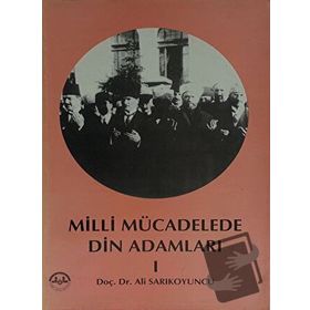 MILLI MÜCADELEDE DIN ADAMLARI (2. CILT) - RECEP ÇELIK