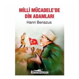 Milli Mücadele'de Din Adamları - Hanri Benazus
