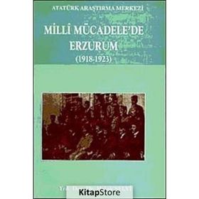 Milli Mücadele'de Erzurum (1918 - 1923) - Haluk Selvi